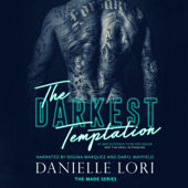 The Darkest Temptation: Made, Book 3 (Unabridged) - Danielle Lori Cover Art