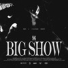 Big Show - Single, 2022