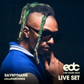 SAYMYNAME at EDC Las Vegas 2023: Circuit Grounds Stage (DJ Mix) artwork