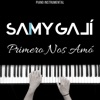 Primero Nos Amó (Piano Instrumental) - Single