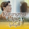 Kurangnya Apa - Single