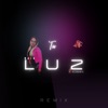 Tu Luz (Remix) - Single