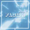 Flown - Single album lyrics, reviews, download