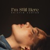 I'm Still Here - Single