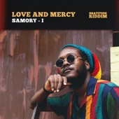 Samory I - Love and Mercy