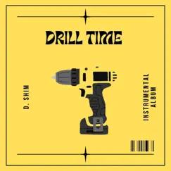 Drill Time by D. Shim album reviews, ratings, credits