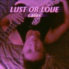Lust Or Love - Single