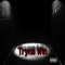 Tryna Win (feat. YLS Mani, YLS Jai & Kaizzr) - YLS Ayon lyrics