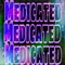Medicated - Zking lyrics