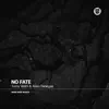 No Fate - Single album lyrics, reviews, download
