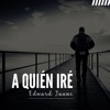 A Quién Iré - Single