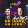Na Boca do Litro - Single