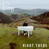 Right There - Single album lyrics, reviews, download