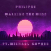 Walking the Wire (feat. Michael Shynes) artwork
