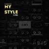 Stream & download My Style - Single