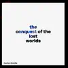 The Conquest of the Lost Worlds - Single album lyrics, reviews, download
