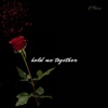 Hold Me Together - EP