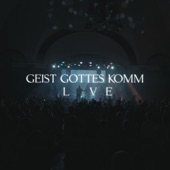 Geist Gottes komm (feat. Leon Mann) [Live] artwork