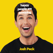 Happy People Are Annoying - Josh Peck Cover Art