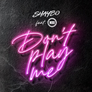 Don't Play Me - Single