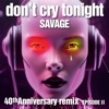 Don't Cry Tonight 40th Anniversary Remix (Episode 2) - EP