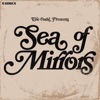 Sea Of Mirrors (Deluxe)