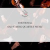 Emotional Sad String Quartet Music