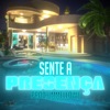 SENTE A PRESENÇA - Single