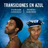 Dayramir Gonzalez - Transiciones En Azul
