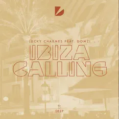 Ibiza Calling (feat. Domzi) [Extended Mix] Song Lyrics