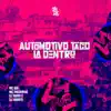 Stream & download Automotivo Taco la Dentro (feat. Mc Magrinho) - Single