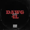 Dawg 4L - Single album lyrics, reviews, download