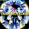 Transmutation album lyrics, reviews, download