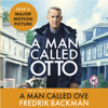 A Man Called Ove - Fredrik Backman