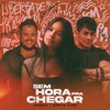 Sem Hora pra Chegar - Single