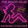 The Booty Club (feat. Fat Pimp & Lil Ronny MF) [Remix] - Single album lyrics, reviews, download