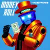 Money Roll - Single album lyrics, reviews, download