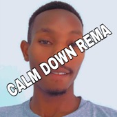Calm Down Rema artwork