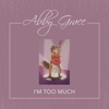 I'm Too Much - EP