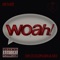 Woah! (feat. Dkoolpharaoh) - 8XNE8 lyrics