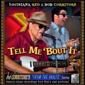 Louisiana Red/Bob Corritore - Earline Who's Been Foolin' You