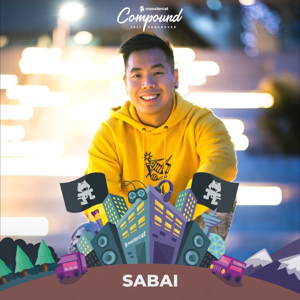 Monstercat Compound 2021: SABAI (DJ Mix) - Cash Cash