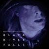 Black River Falls - Single