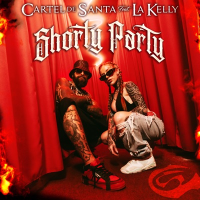 Shorty Party (feat. La Kelly) - Cartel de Santa
