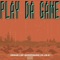 Play Da Game (feat. XP BURSTGANG & K.I.M.E) - Cesar lyrics