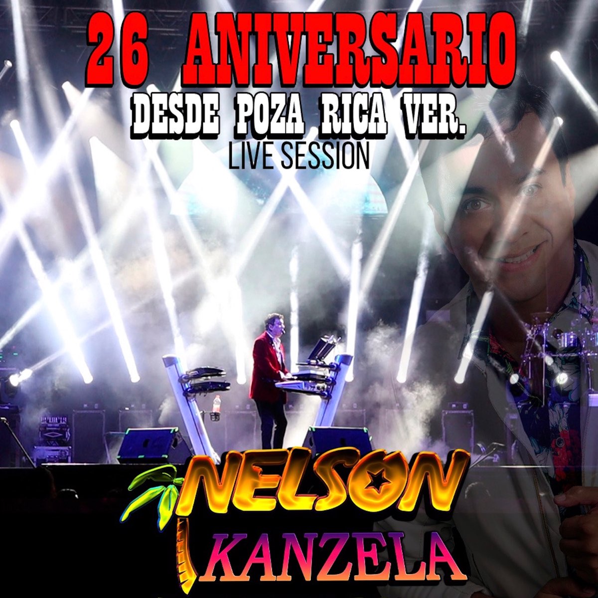 ‎26 Aniversario Desde Poza Rica Ver. de Nelson Kanzela en Apple Music