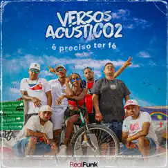 Versos Acústico, Vol. 2 (É Preciso Ter Fé) - Single by Nuno Boladão, Mr Sony, Mc Porkinho, calango mc, Okado Do Canal, Negrita & MC MUNRÁ album reviews, ratings, credits