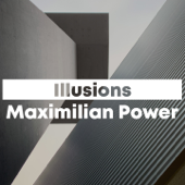 Illusions - Maximilian Power