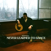 Never Learned To Dance by Medium Build