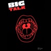 Big talk (feat. Keiana Parks) - Single